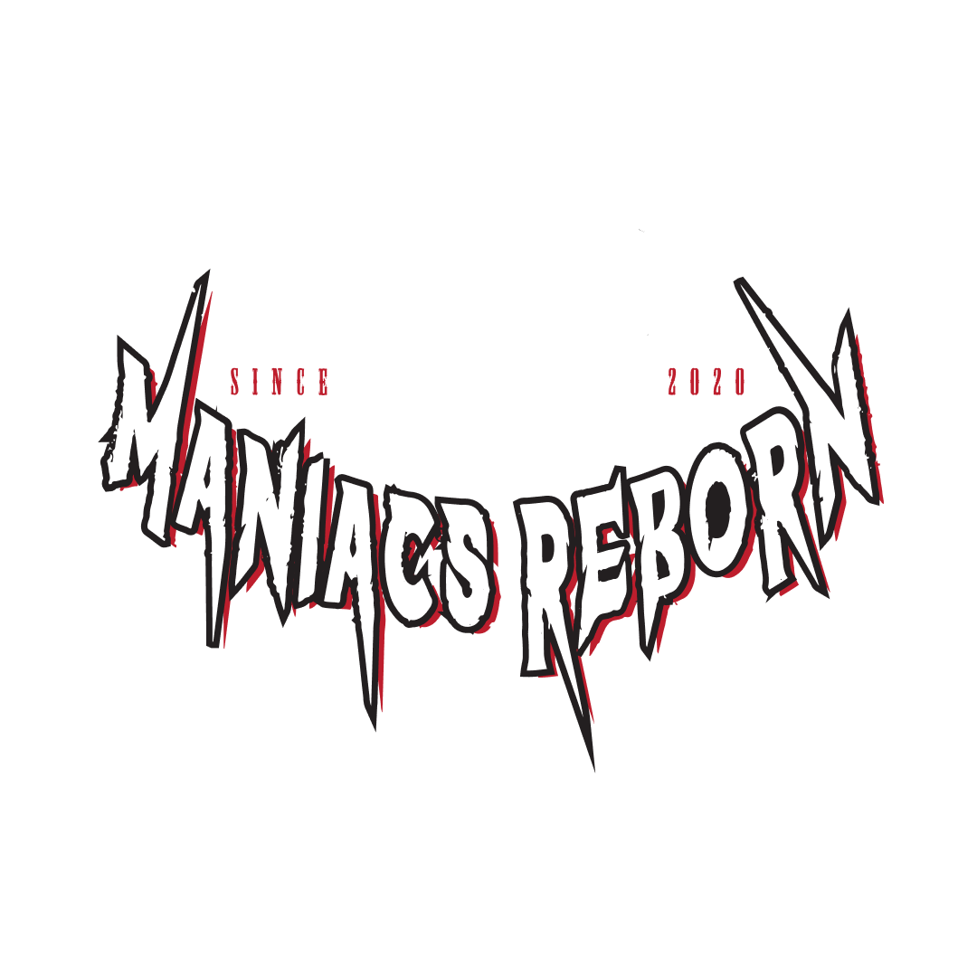 Maniacs Reborn